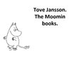 Презентация 'Tove Jansson.The Moomin Books', 1.