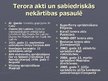 Презентация 'Sabiedriskās nekārtības un terora akti', 17.