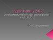 Презентация 'Izstāde "Baltic Beauty 2012"', 1.