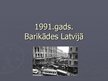 Презентация '1991.gada barikādes Latvijā', 1.