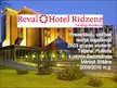 Презентация 'Viesnīca "Reval Hotel Rīdzene"', 1.