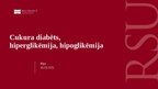 Презентация 'Cukura diabēts, hiperglikēmija, hipoglikēmija', 1.
