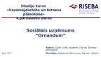 Презентация 'Sociālais uzņēmums "Ornandum"', 1.