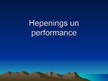Презентация 'Performance un hepenings', 1.