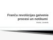 Презентация 'Franču revolūcijas galvenie procesi un notikumi', 1.