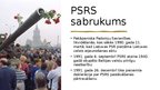 Презентация 'Černobiļas AES katastrofas saistītba ar PSRS sabrukumu', 5.