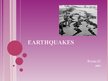 Презентация 'Earthquakes', 1.