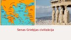 Презентация 'Senas Grieķijas civilizācija', 1.