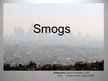 Презентация 'Smogs', 1.