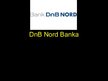 Презентация 'DnB Nord Banka', 1.