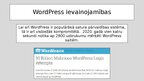 Презентация 'WordPress ievainojamības', 10.