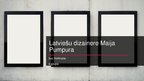 Презентация 'Prezentācija par latviešu dizaineri Maiju Pumpuru', 1.
