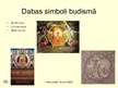 Презентация 'Indijas tradicionālā kultūra. Hinduisms un budisms', 28.