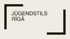 Презентация 'Jūgendstils Rīgā', 1.