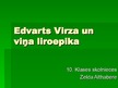 Презентация 'Edvarts Virza un viņa liroepika', 1.
