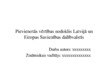 Презентация 'Pievienotās vērtības nodoklis Latvijā un Eiropas Savienības dalībvalstīs', 1.