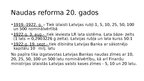 Презентация 'Naudas reformas Latvijā 20. un 90.gados', 2.
