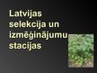 Презентация 'Latvijas selekcija un izmēģinājumu stacijas', 1.