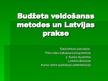 Презентация 'Budžeta veidošanas meteodes un Latvijas prakse', 1.