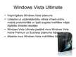 Презентация 'Windows Vista izlaidumi', 7.