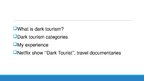 Презентация 'Dark Tourism', 5.