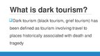 Презентация 'Dark Tourism', 6.