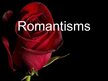 Презентация 'Romantisms', 1.