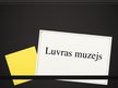 Презентация 'Luvras muzejs', 1.