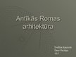 Презентация 'Antīkās Romas arhitektūra', 1.