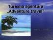 Презентация 'Tūrisma aģentūra "Adventure travel"', 1.