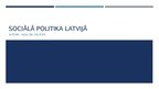 Презентация 'Sociālā politika Latvijā', 1.
