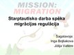 Презентация 'Starptautiskā darba spēka migrācijas regulācija', 1.