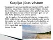 Презентация 'Kaspijas jūra', 7.