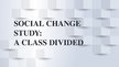 Презентация 'Social Change Study', 1.