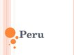 Презентация 'Peru', 1.