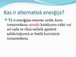 Презентация 'Alternatīvie enerģijas resursi', 2.