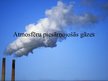 Презентация 'Atmosfēru piesārņojošās gāzes', 1.