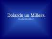 Презентация 'J.Dolards un N.E.Millers', 1.