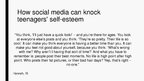 Презентация 'Can the Use of Social Media Lower Teens’  Self-esteem?', 5.