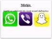 Презентация 'Komunikāciju platformu viedtālrunī salīdzinājums: WhatsApp, Viber, Snapchat', 2.