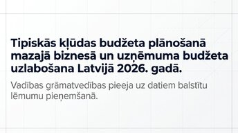 Презентация 'Kļūdas budžeta plānošanā mazajā biznesā un uzņēmuma budžeta uzlabošana', 1.