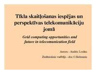 Презентация 'Tīkla skaitļošanas iespējas un perspektīvas telekomunikāciju jomā', 1.
