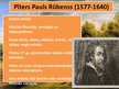 Презентация 'Baroks flāmu glezniecībā - Pīters Pauls Rubenss', 2.
