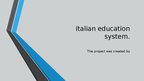 Презентация 'Italian education system', 1.