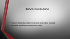 Презентация 'Luminiscence', 9.