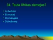 Презентация 'Tests - Āfrika', 35.