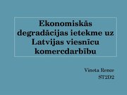Презентация 'Ekonomiskās degradācijas ietekme uz Latvijas viesnīcu komercdarbību', 1.
