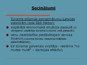 Презентация 'Ekonomiskās degradācijas ietekme uz Latvijas viesnīcu komercdarbību', 19.
