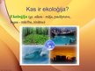 Презентация 'Ekoloģijas pamatprincipi un ekoloģiskie faktori', 2.