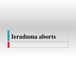 Презентация 'Ieraduma aborts', 1.